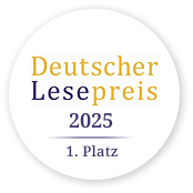 Deutscher Lesepreis 2025 - 1. Platz